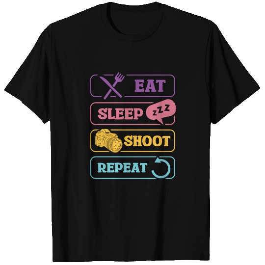 Eat Sleep Shoot Repeat Photography Enthusiast T Shirts