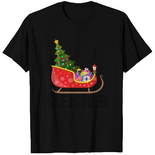 Sleigher T Shirts