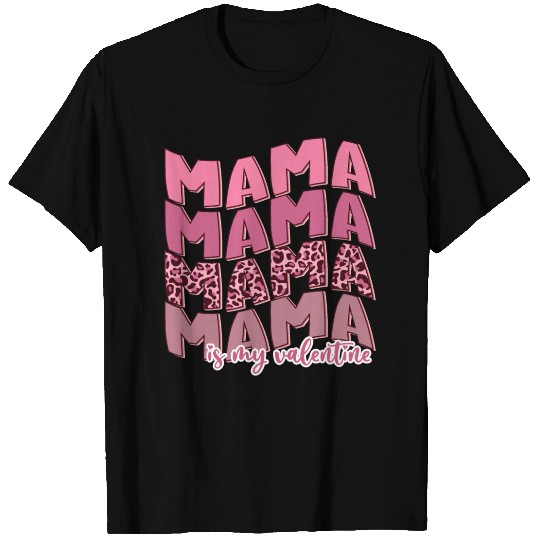 Mama valentine T Shirts