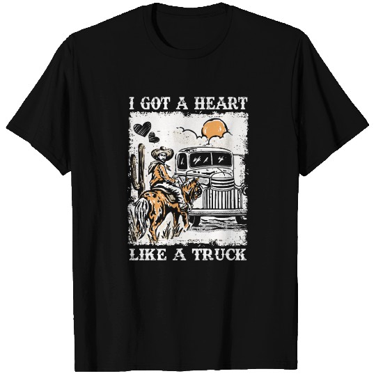 I Got A Heart Like A Truck T Shirts