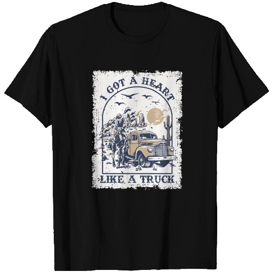 I Got A Heart Like A Truck T Shirts