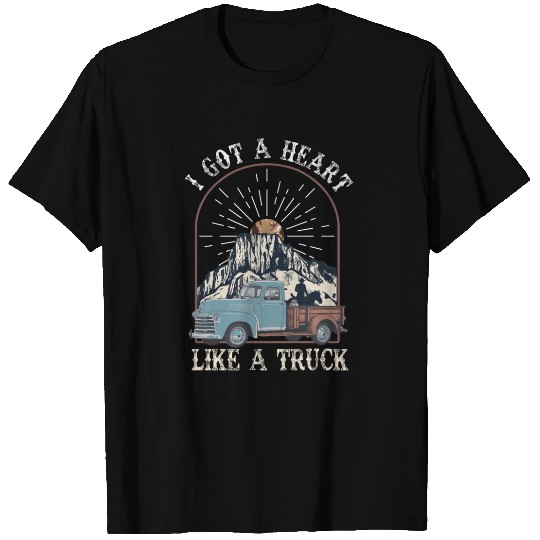 I Got A Heart Like A Truck T Shirts