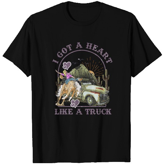 I Got A Heart Like A Truck T Shirts