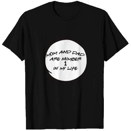 Mom And Dad Are Number 1 In My Life T Shirts