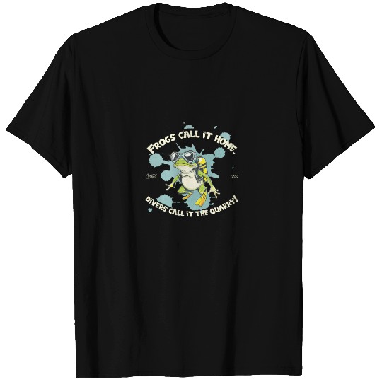 Diver Frog With Saying Home Meets Quarry Pond T Shirts