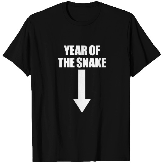 Year Of The Snake Adult Humor Year Of The Snake T Shirts