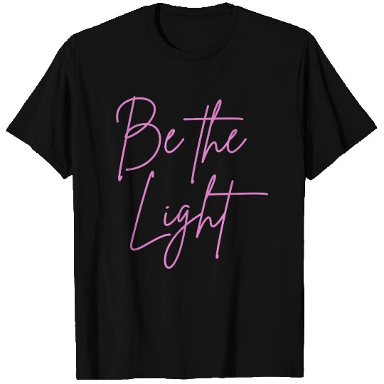 Be the light mindfulness T Shirts