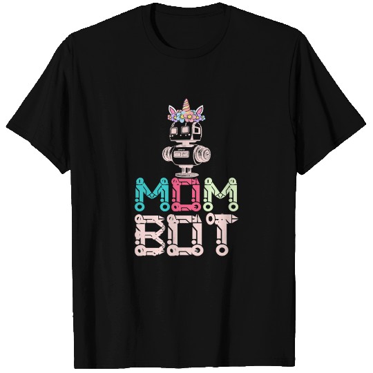 Mom Bot Robot Robotic Engineer Mom Illustration T Shirts