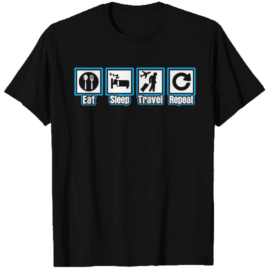 Eat Sleep Travel Repeat T Shirts