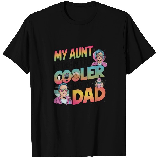 Cool Aunt Over Dad - Funny Retro Gradient Design T Shirts
