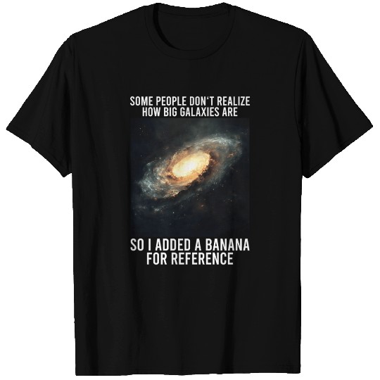 Galaxy Meme Science Astrophysics Astrology T Shirts