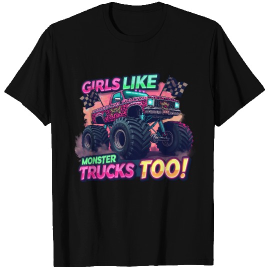 Girls Love Monster Trucks Design T Shirts