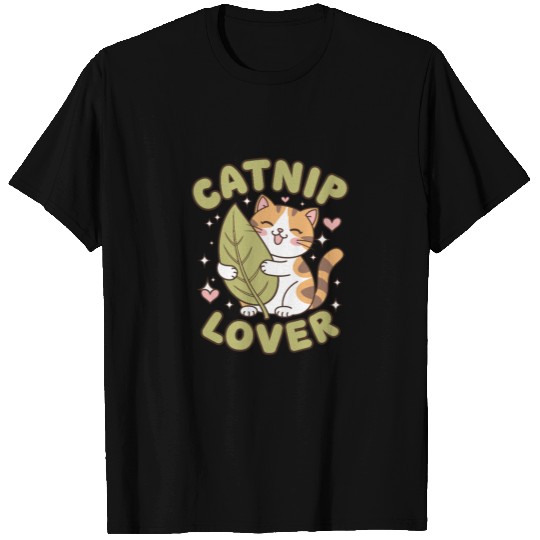 Catnip Catnip Toy Catnip Lover Funny Cat Crazy T Shirts