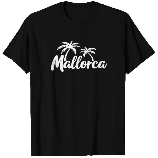 Mallorca Island Feeling Vacation Palm Trees Beach T Shirts