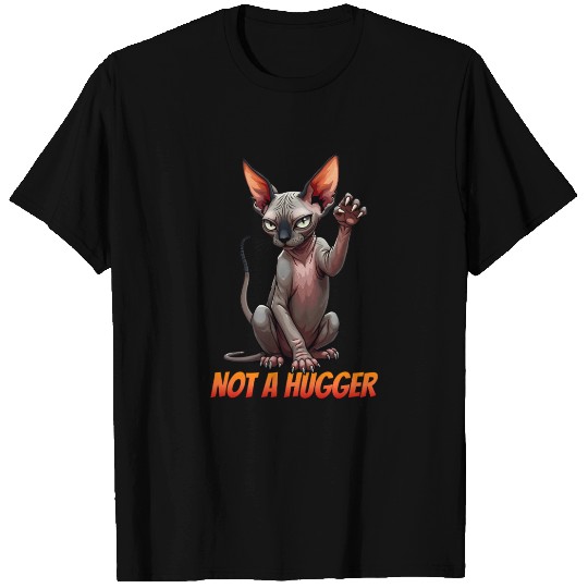 Not A Hugger, Funny Sphynx Cat Lover T Shirts