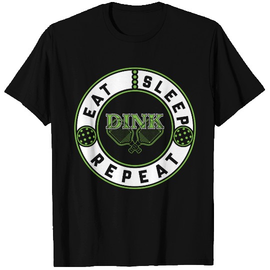 Pickleball Funny T Shirts Eat Sleep Dink Repeat