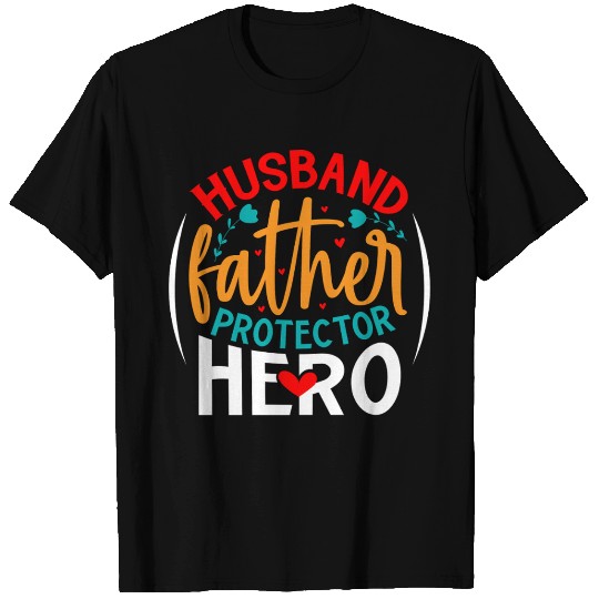 Fathers Day Daddy Protector Hero T Shirts