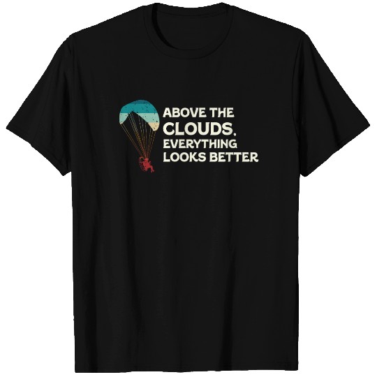 Above The Clouds Paramotor Enthusiast T Shirts