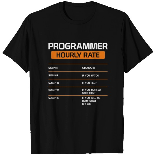 Programmer Hourly Rate Funny Computer Science T Shirts