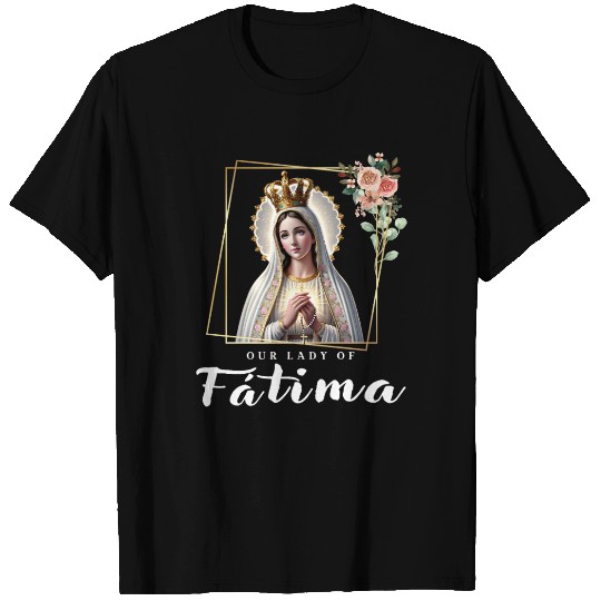 Our Lady of Fatima Mother Mary Saint Catholic T Shirts