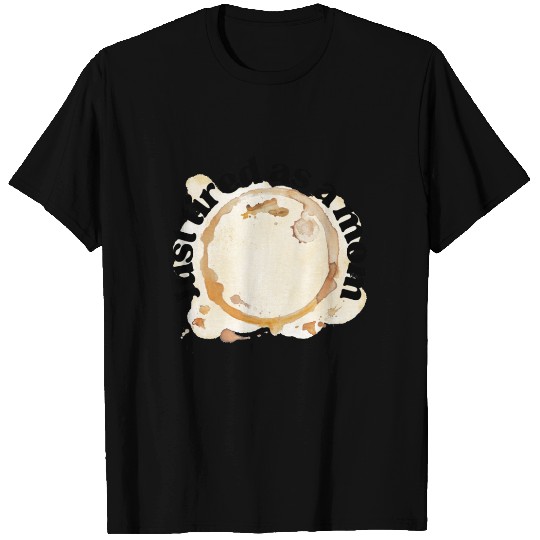Just Tired as a Mom Coffee Stain Motherhood Design T Shirts