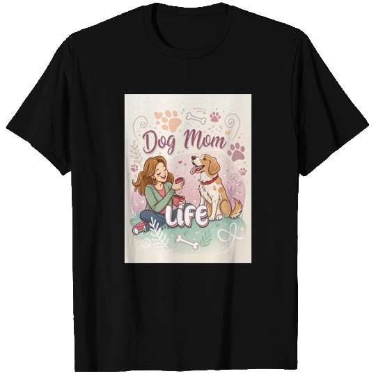 Dog Mom Life Collection - Paws, Love & Happy Tails T Shirts