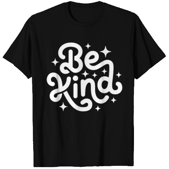 Be Kind Inspirational Typography Design T Shirts