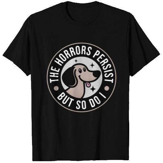The Horrors persist but so do I T Shirts