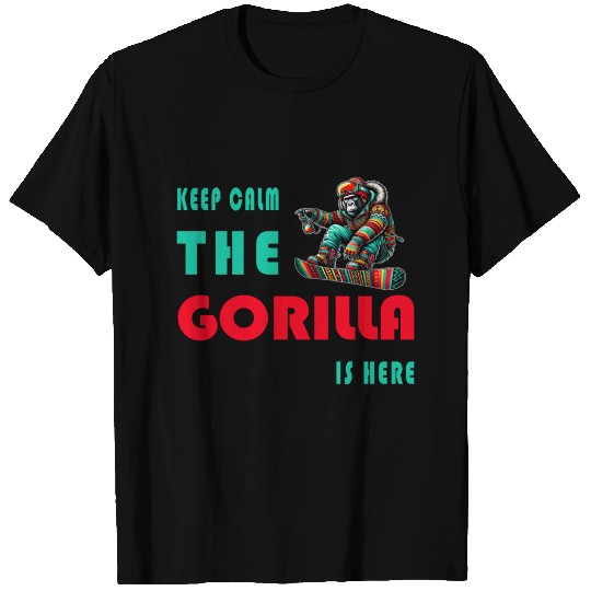 Keep Calm - The Gorilla Is There T Shirts