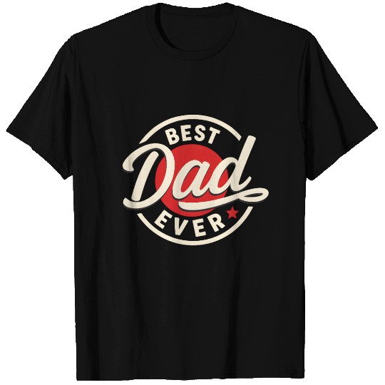 Best Dad Ever Vintage Style Father's Day Design T Shirts