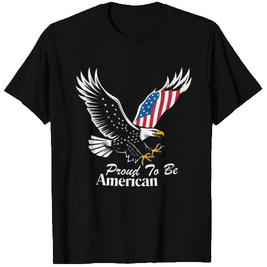 Proud To Be American Eagle Flag T Shirts