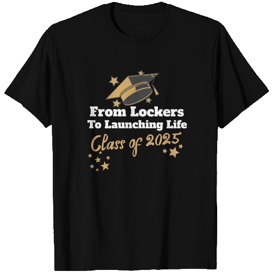 Class of 2025 From Lockers to Launching Life T Shirts