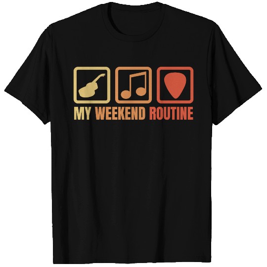 Guitarist Weekend Routine T Shirts
