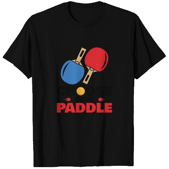 Choose your Paddle T Shirts