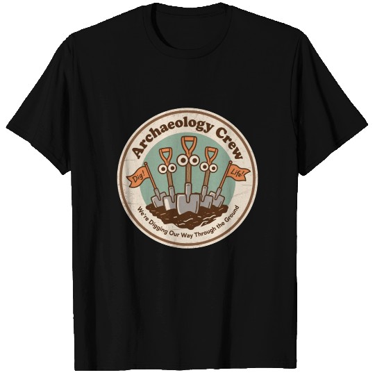 Archaeology Crew Digging History Fun T Shirts