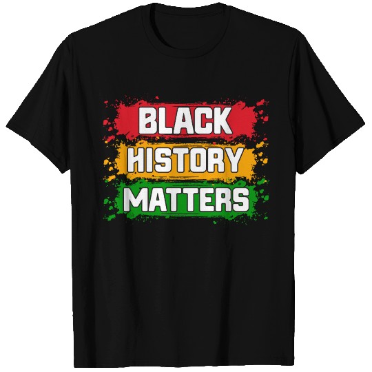 Juneteenth Pride Black History Matters T Shirts