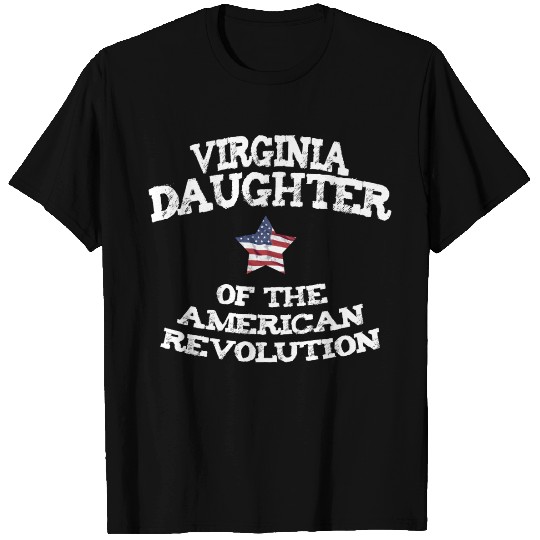 Virginia Daughter of the American Revolution US T Shirts