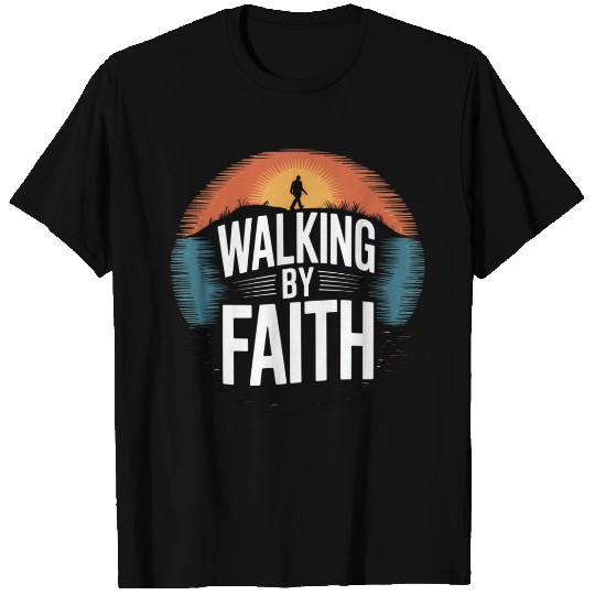 Walking by Faith T Shirts