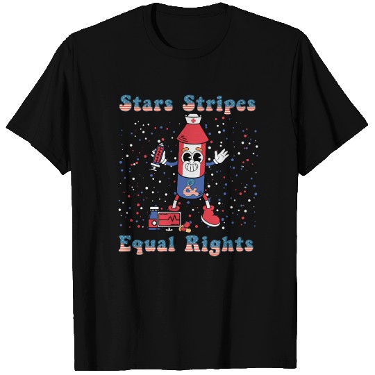 Stars Stripes And Equal Rights nurse 4th Of July T Shirts