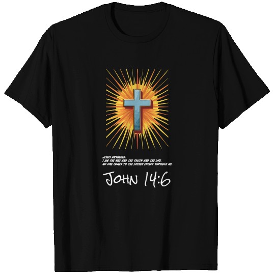 John 14:6 Bible Scripture - Christian T Shirts