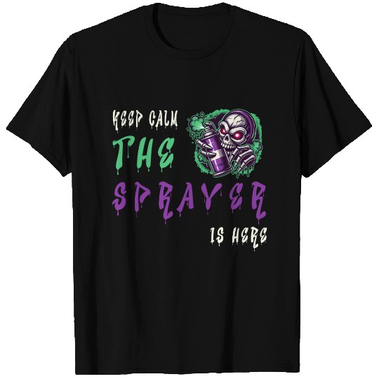Keep Calm - The Sprayer T Shirts