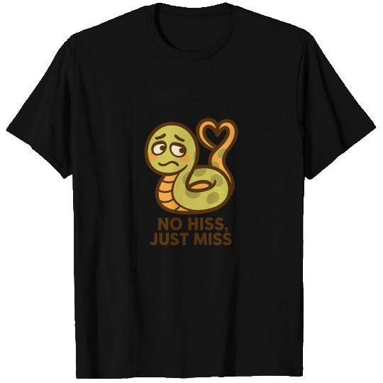 Shy Snake – No Hiss Just Miss T Shirts