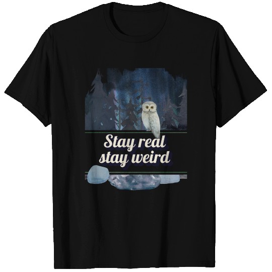 Stay Real Stay Weird – Forest Owl T Shirts