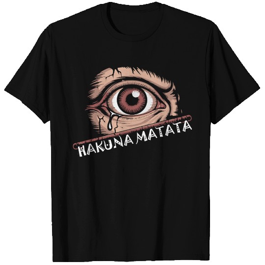 Eye with Silent Hakuna Matata T Shirts