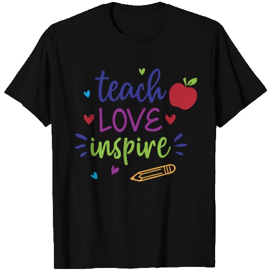 Teach Love Inspire – Cute Teacher Back to School T Shirts