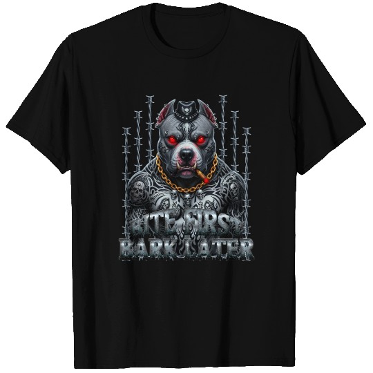Bite First Bark Later  T Shirts