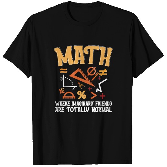 Mathematician Math Teacher Imaginary Friends T Shirts