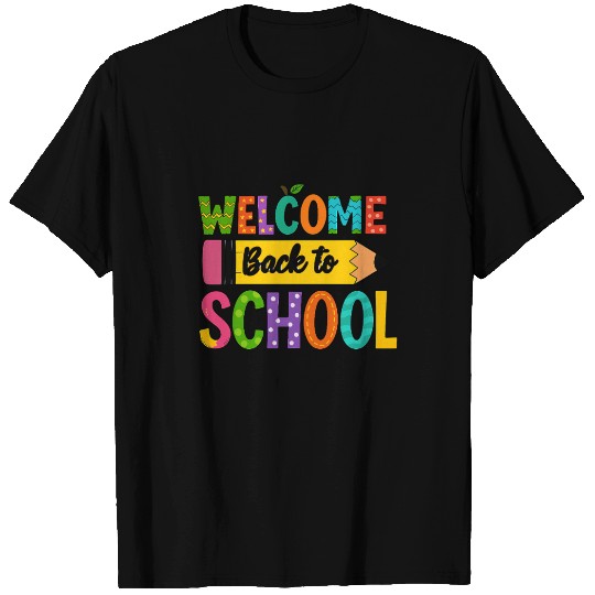 Welcome Back to School T Shirts