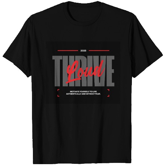 T Shirts with inspirational phrase, gift T Shirts