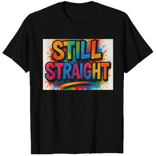 Still Straight Multi Colors T Shirts